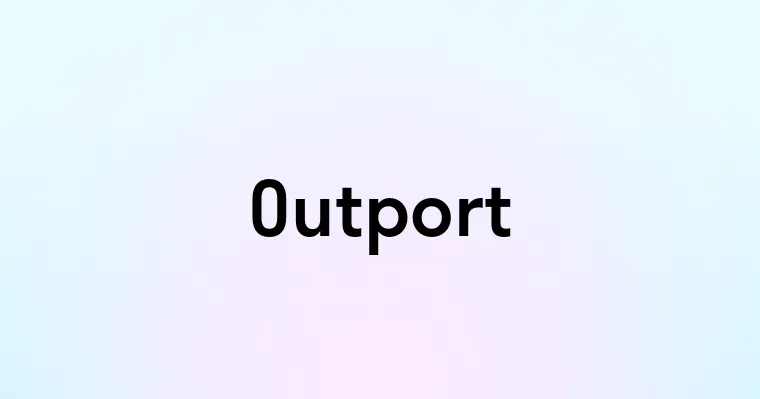 Outport