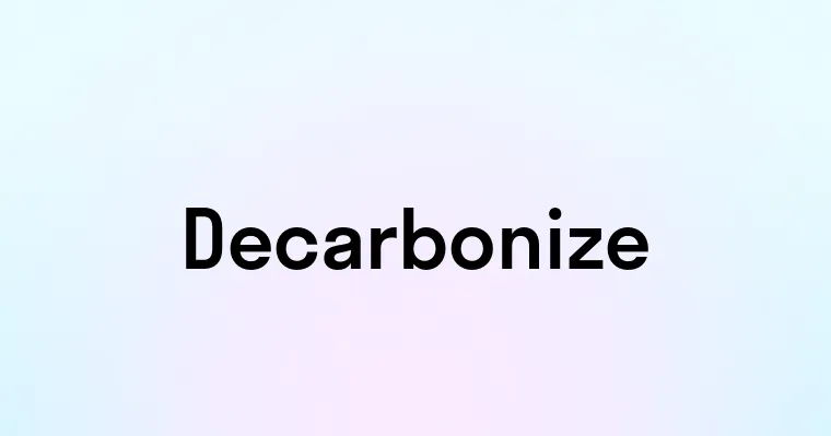 Decarbonize