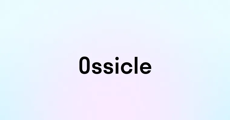 Ossicle