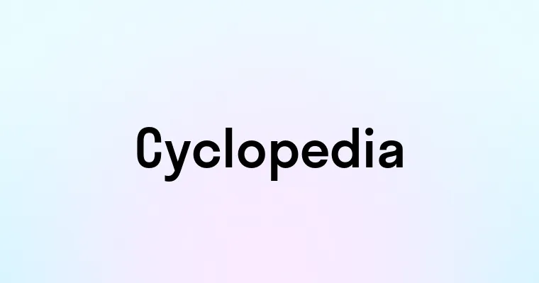 Cyclopedia