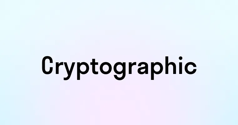 Cryptographic