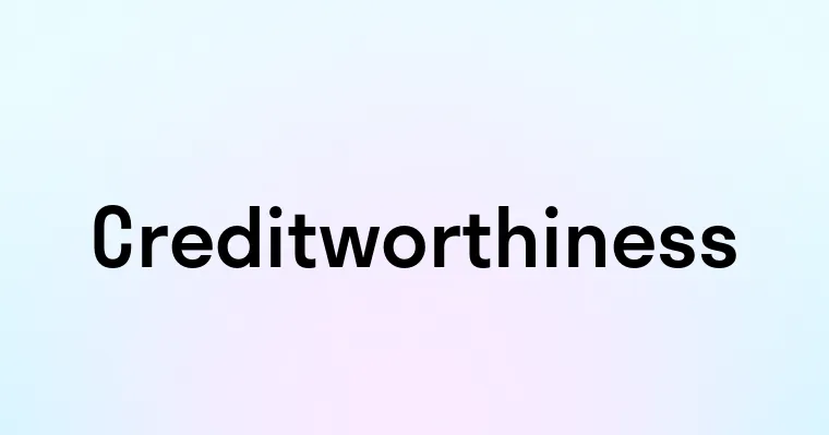 Creditworthiness