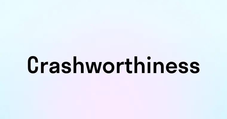 Crashworthiness