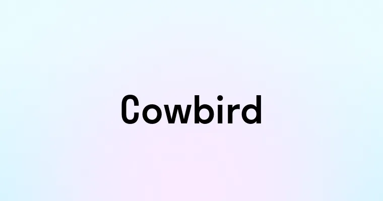 Cowbird