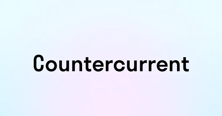 Countercurrent