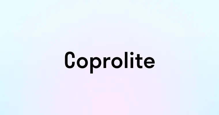 Coprolite