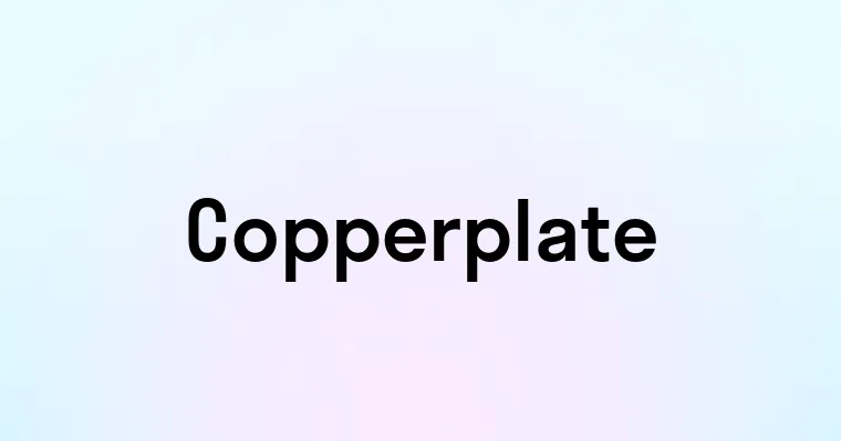 Copperplate