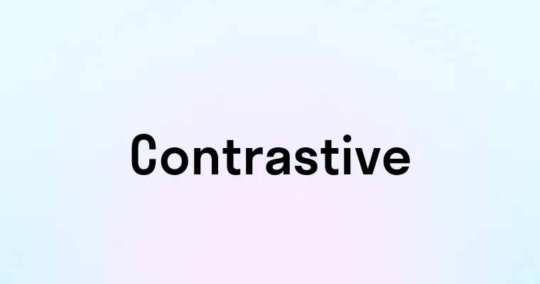 Contrastive