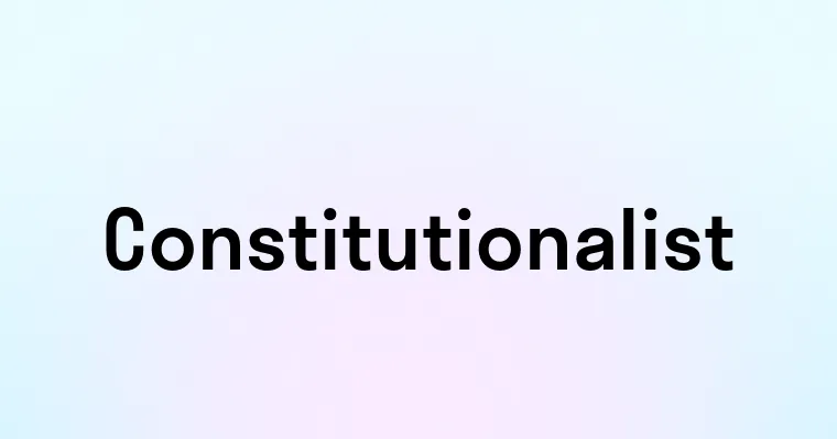 Constitutionalist