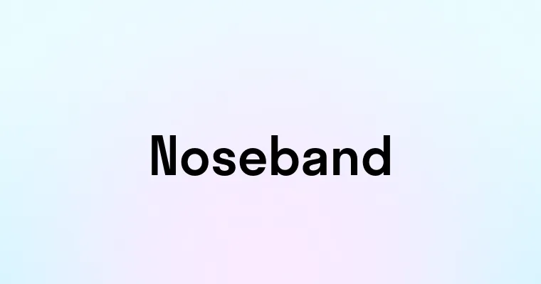 Noseband