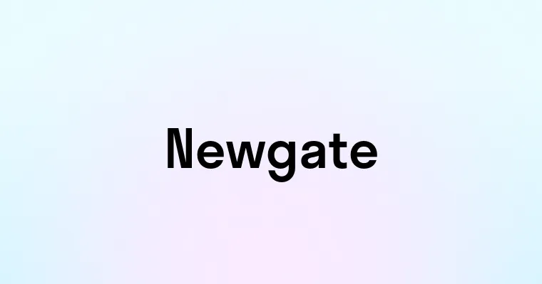 Newgate