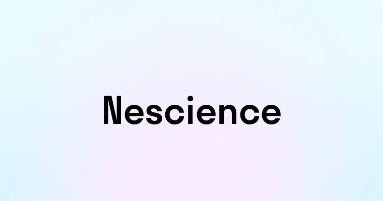 Nescience