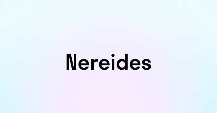 Nereides