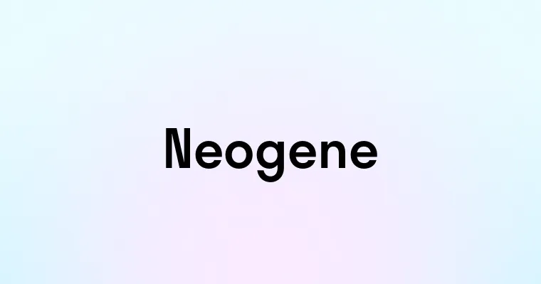 Neogene