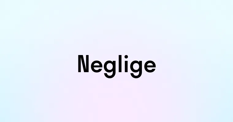 Neglige