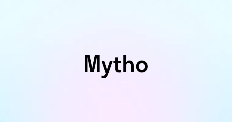 Mytho — перевод, транскрипция, произношение и примеры