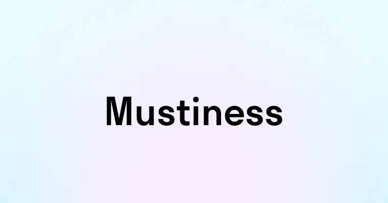 Mustiness