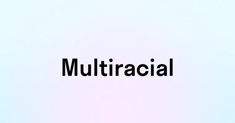 Multiracial