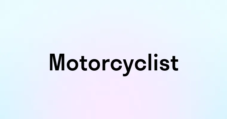 Motorcyclist