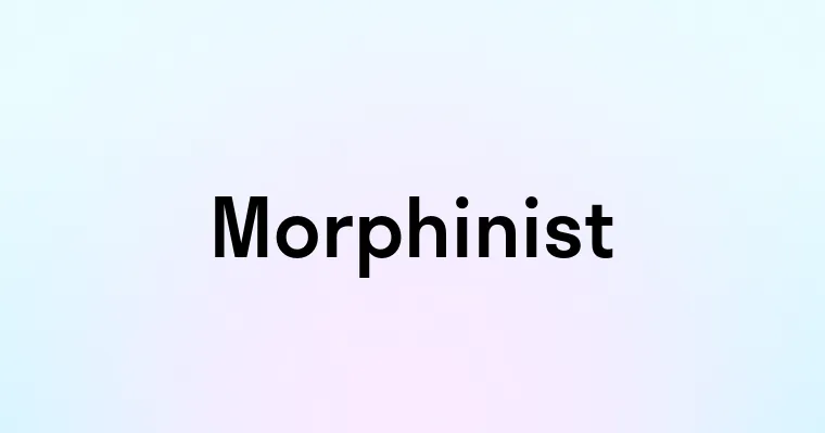 Morphinist