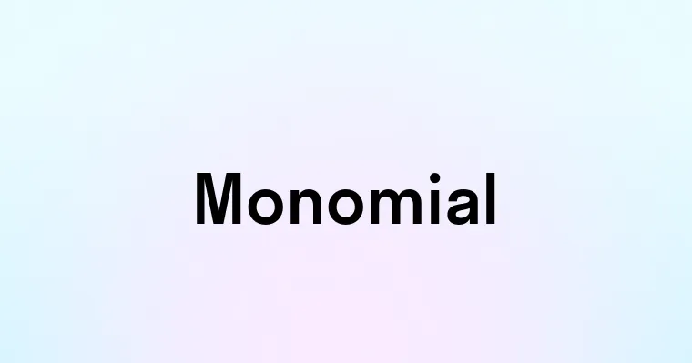 Monomial