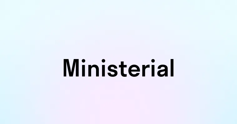 Ministerial