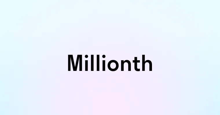 Millionth