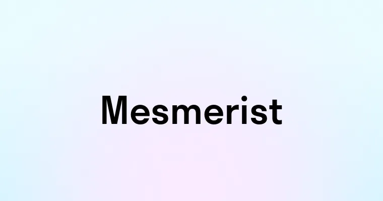 Mesmerist