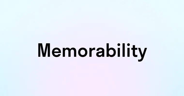 Memorability