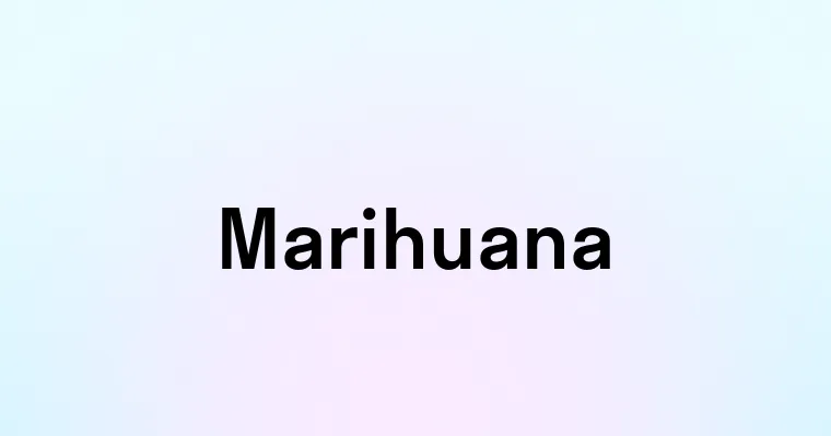 Marihuana