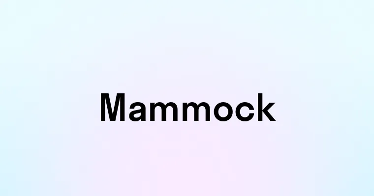 Mammock