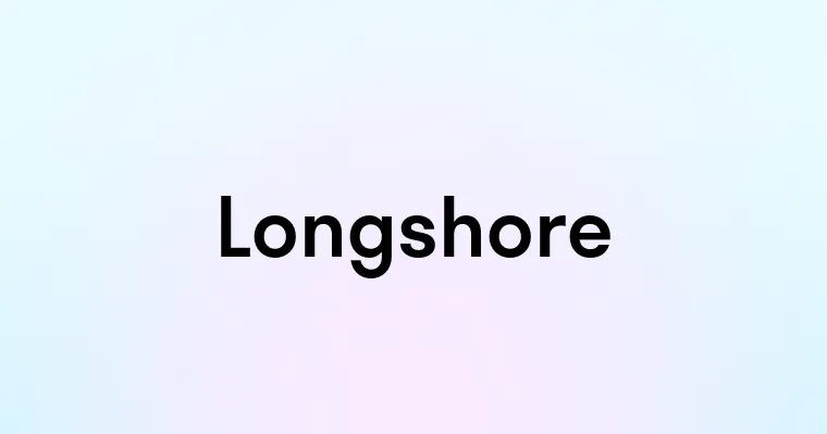 Longshore