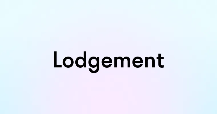 Lodgement