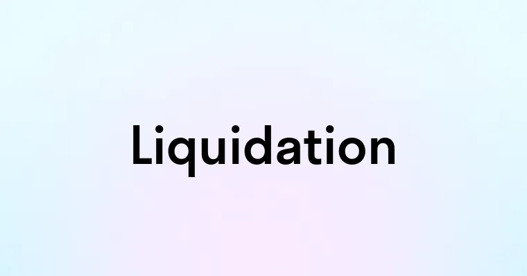 Liquidation