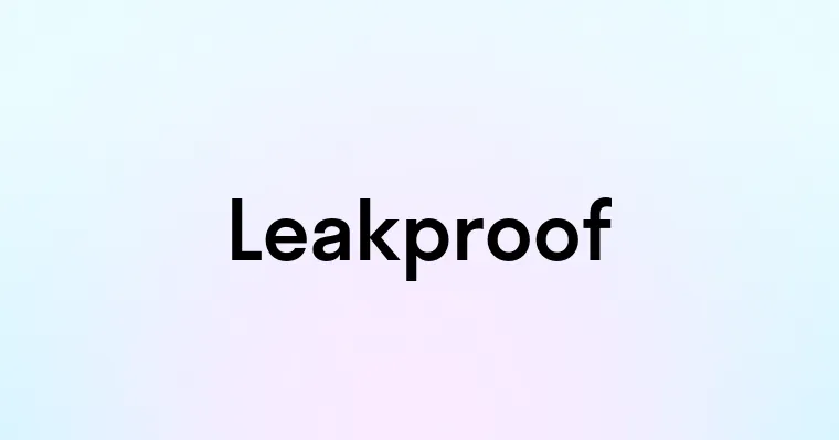 Leakproof