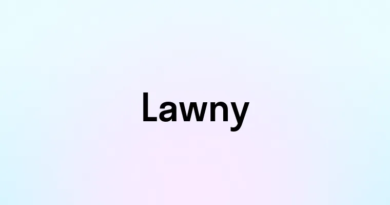 Lawny