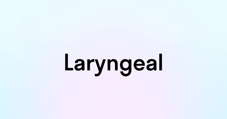 Laryngeal