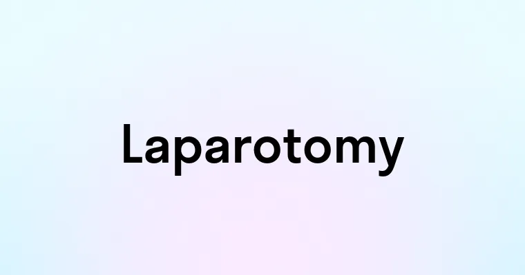 Laparotomy