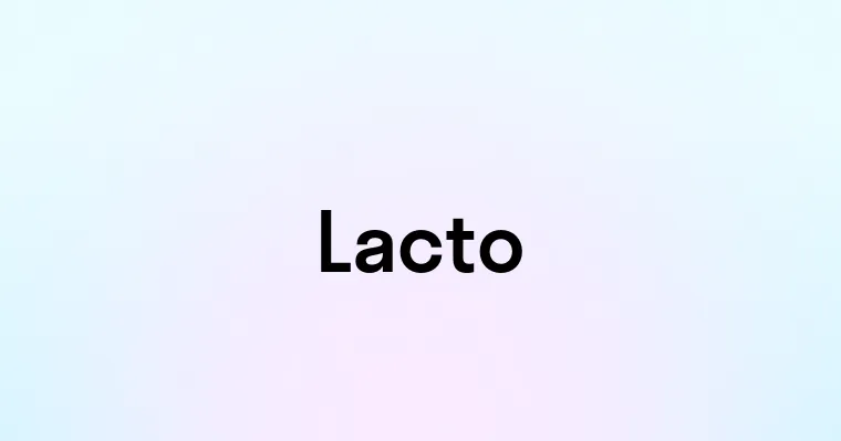 Lacto