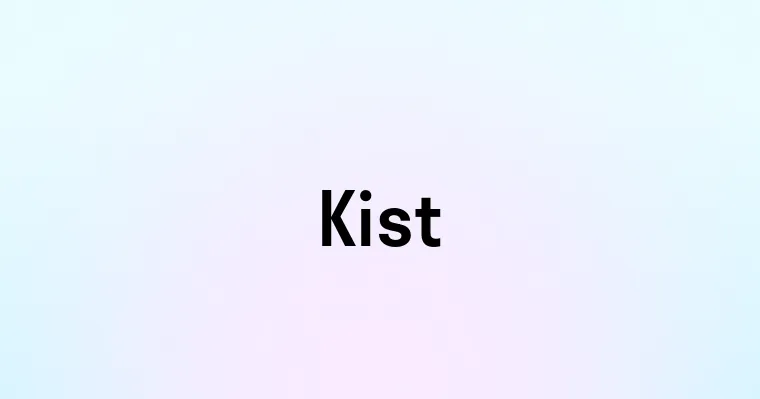 Kist