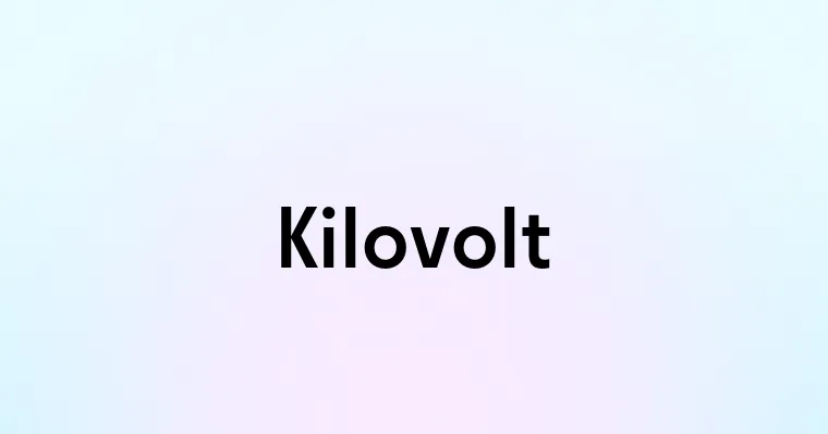 Kilovolt