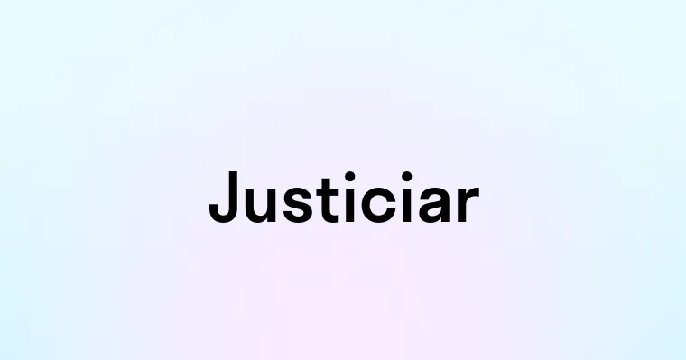 Justiciar