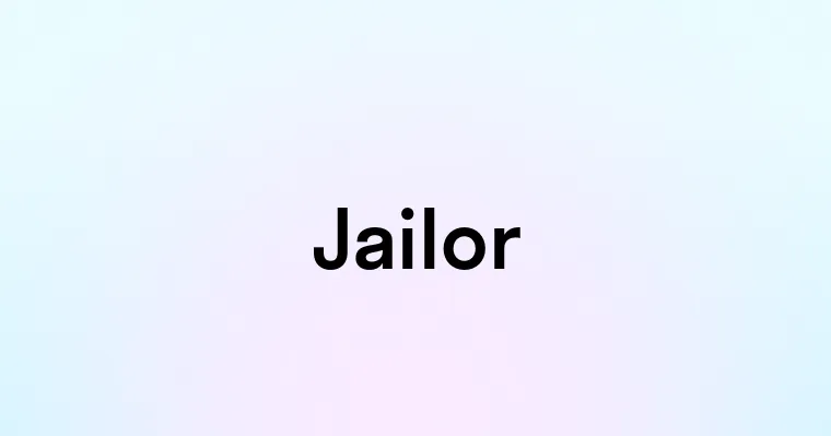 Jailor