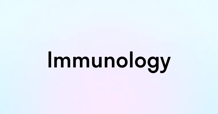 Immunology