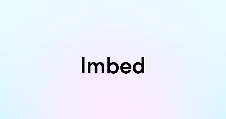 Imbed