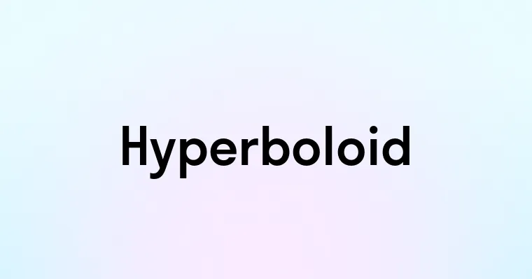 Hyperboloid