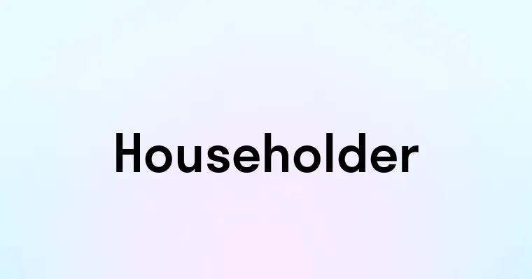 Householder