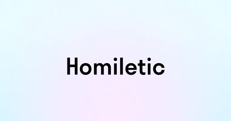 Homiletic