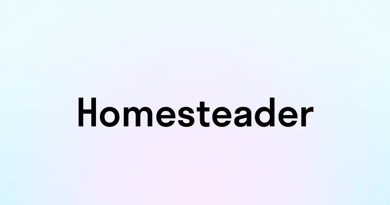 Homesteader