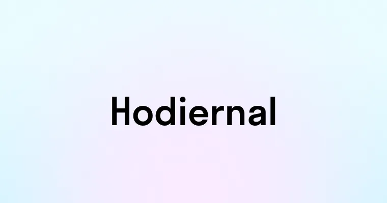 Hodiernal